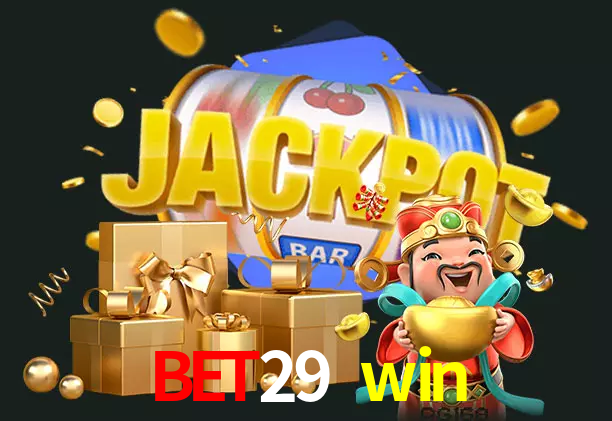 bet29 win bet