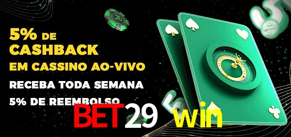 Promoções do cassino ao Vivo bet29 win